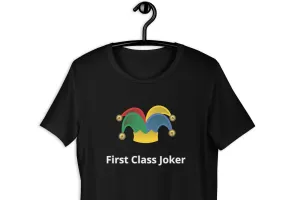 First Class Joker - Unisex t-shirt